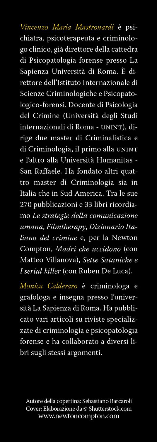 I killer di massa. Dalle stragi di Charles Manson al massacro di Columbine. Dagli omicidi in famiglia di Erika e Omar a Pietro Maso - Vincenzo Maria Mastronardi,Monica Calderaro - 3