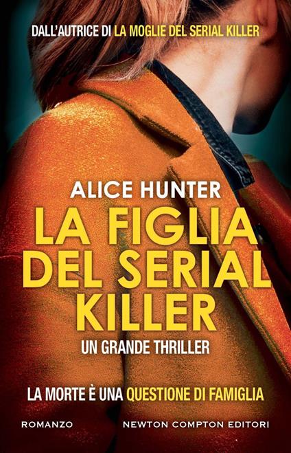 La figlia del serial killer - Alice Hunter,Carlotta Mele - ebook
