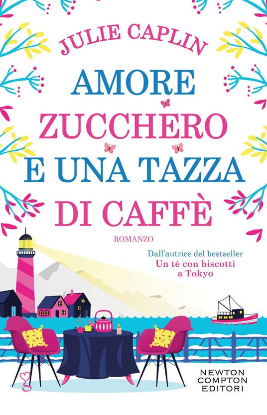 Amore, zucchero e una tazza di caffè - Julie Caplin,Francesca Gazzaniga - ebook