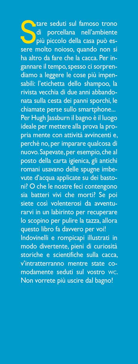 52 enigmi e indovinelli da risolvere mentre fai cacca - Hugh Jassburn - 2