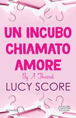 Un incubo chiamato amore. By a thread