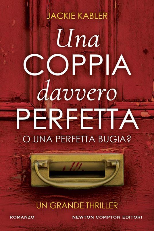 Una coppia davvero perfetta - Jackie Kabler,Tiziana Felici,Anna Ricci - ebook