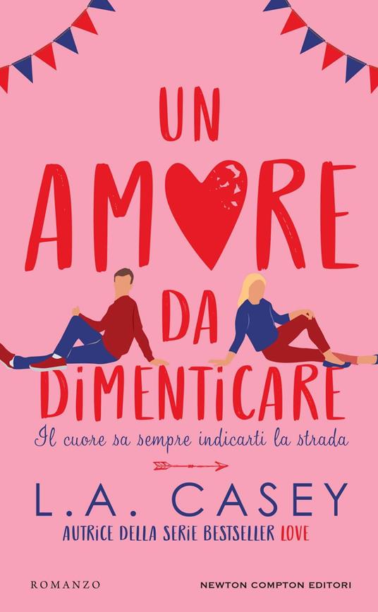 Un amore da dimenticare - L. A. Casey - copertina