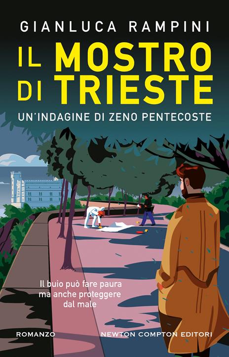 Il mostro di Trieste. Un'indagine di Zeno Pentecoste - Gianluca Rampini - copertina