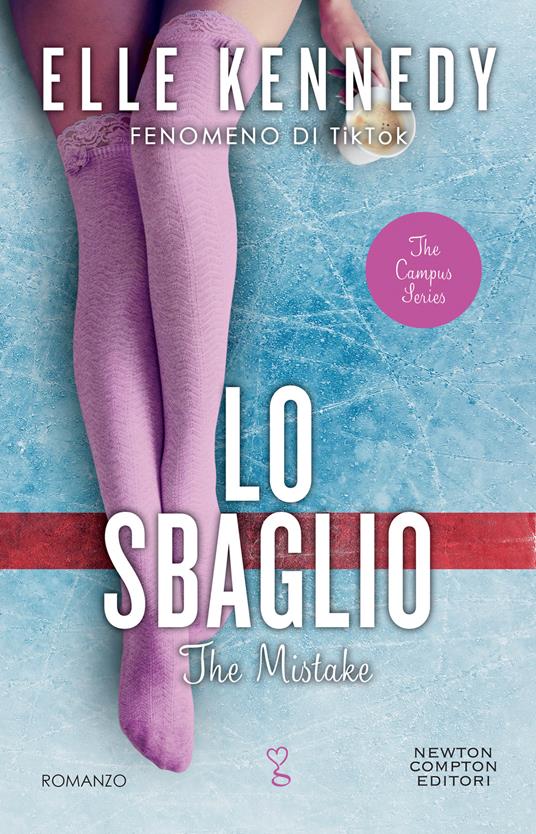 Lo sbaglio. The mistake - Elle Kennedy - copertina