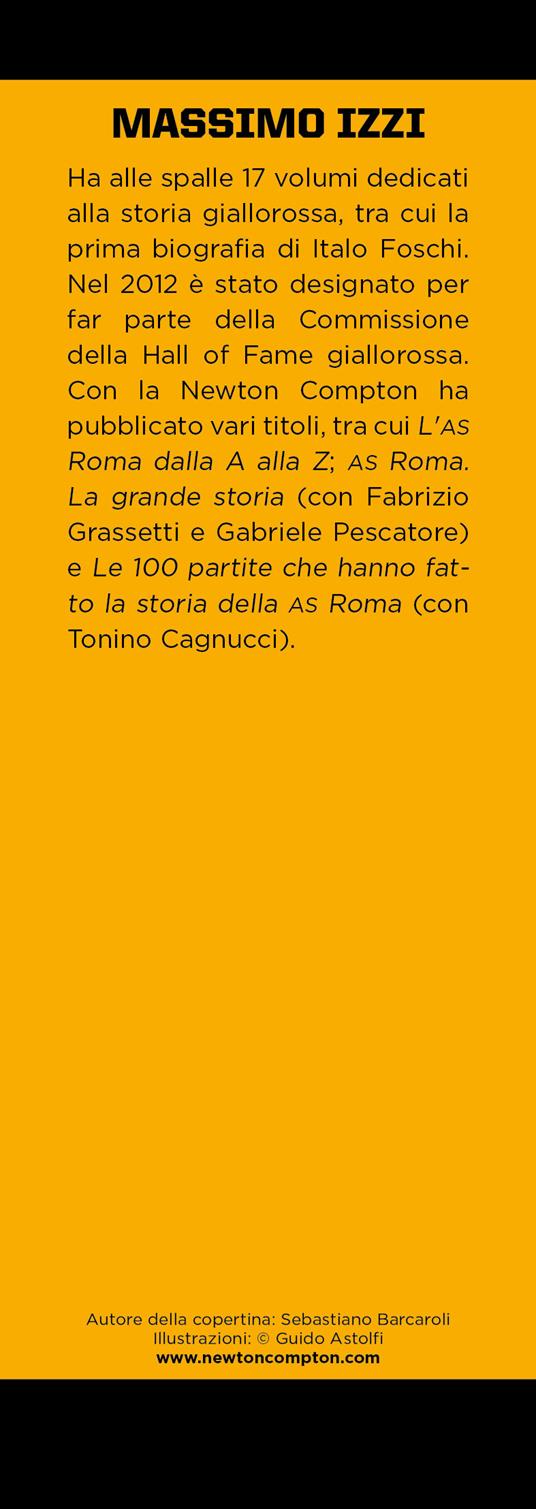 Il libro dei quiz sulla storia della grande Roma. 1001 domande (e risposte) sulla squadra giallorossa - Massimo Izzi - 3