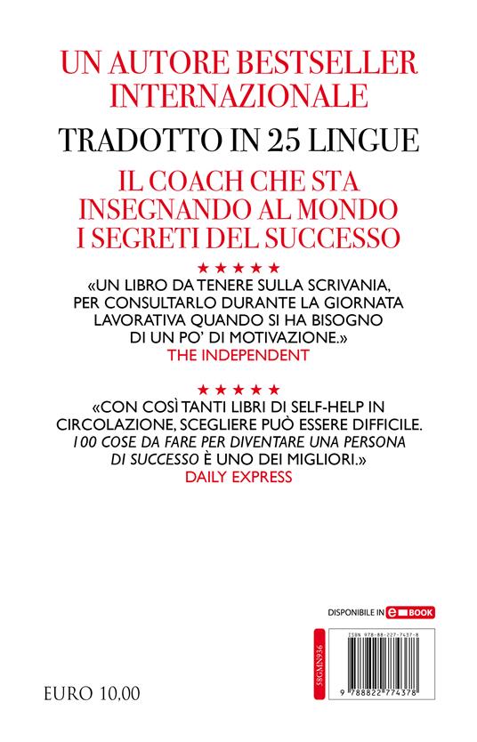 100 cose da fare per essere una persona di successo. Suggerimenti pratici per raggiungere la soddisfazione nel lavoro e nella vita - Nigel Cumberland - 4