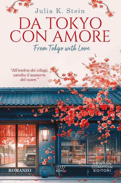 Da Tokyo con amore - Julia K. Stein,Marta Mazzocchi - ebook