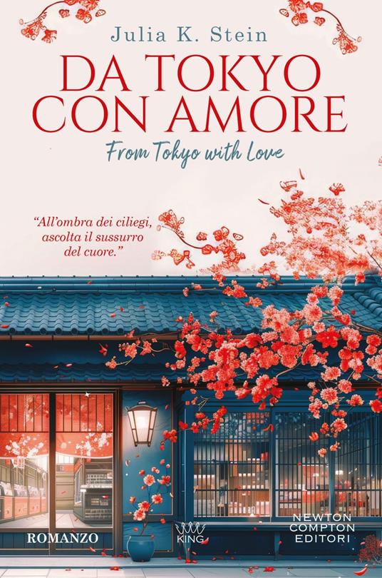 Da Tokyo con amore - Julia K. Stein,Marta Mazzocchi - ebook