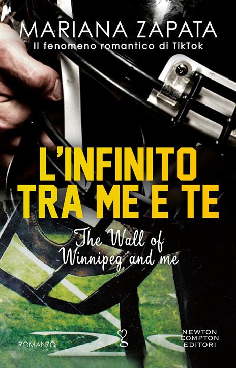 L'infinito tra me e te. The Wall of Winnipeg and me - Mariana Zapata - copertina