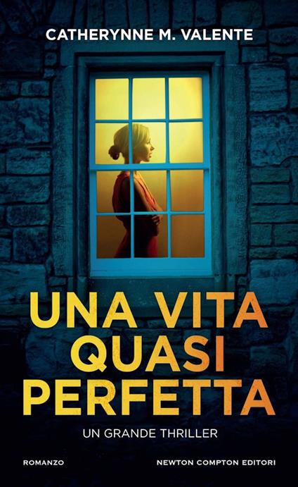 Una vita quasi perfetta - Catherynne M. Valente - copertina