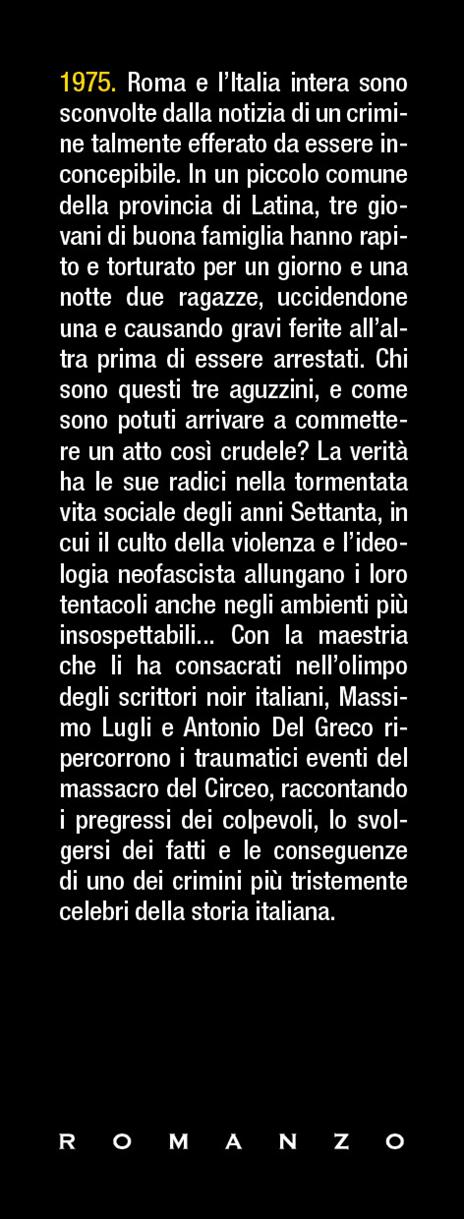Quei bravi ragazzi del Circeo - Massimo Lugli,Antonio Del Greco - 2