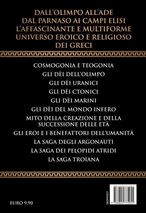 Miti e leggende dell'antica Grecia. La storia mitologica della cultura greca, dagli dèi dell'Olimpo agli eroi e ai mostri dei poemi omerici - Rosa Agizza - 4