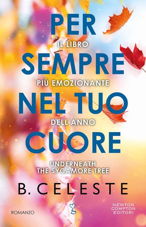 Per sempre nel tuo cuore - Celeste B. - copertina
