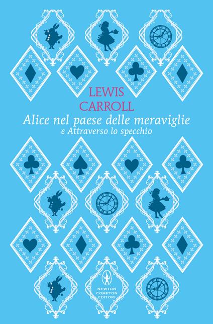 Alice nel paese delle meraviglie-Attraverso lo specchio. Ediz. integrale - Lewis Carroll - copertina