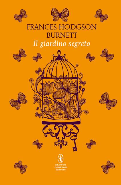 Il giardino segreto. Ediz. integrale - Frances Hodgson Burnett - copertina