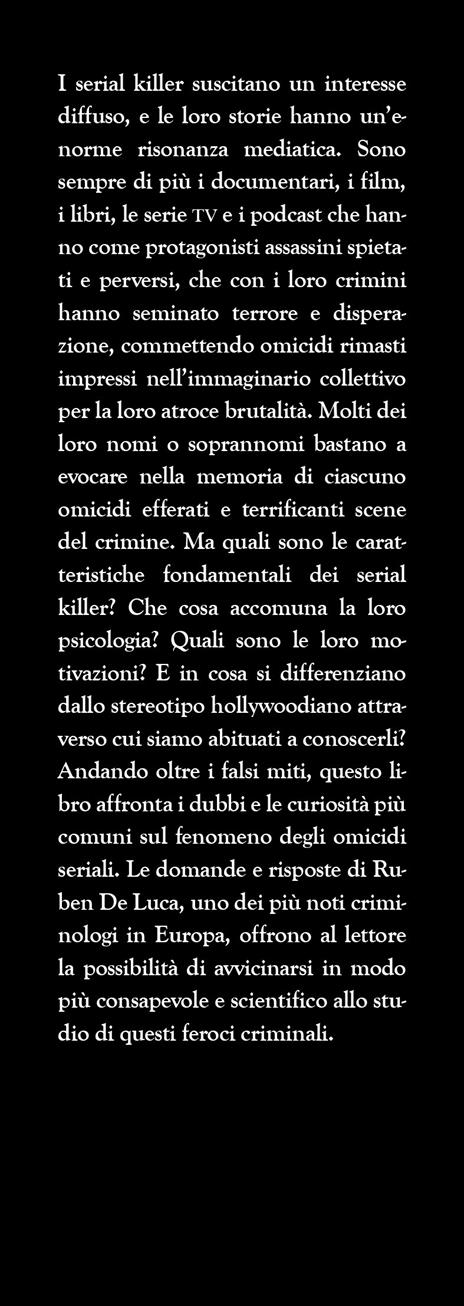 Il grande libro dei serial killer. Quiz e curiosità inquietanti sugli assassini più spietati di tutti i tempi - Ruben De Luca - 2