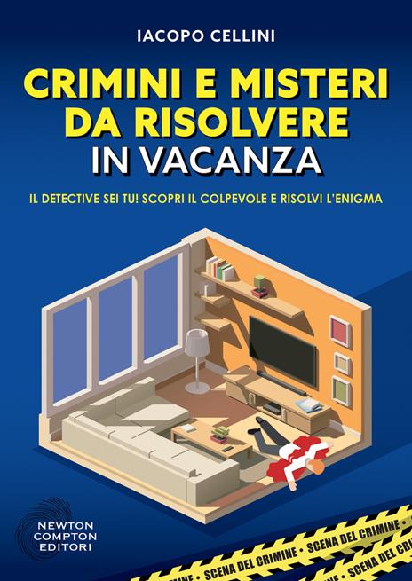 Crimini e misteri da risolvere in vacanza - Iacopo Cellini - copertina