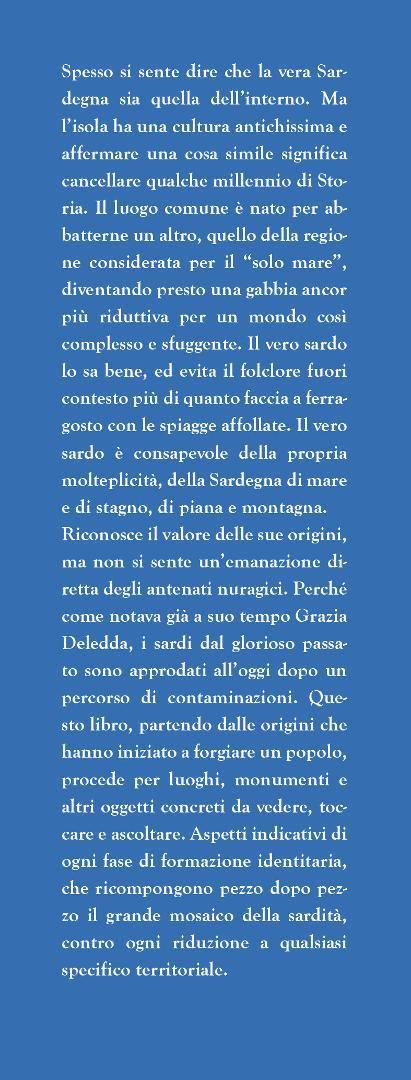Guida della Sardegna per veri sardi. Aneddoti, curiosità e racconti sorprendenti sull’isola nel cuore del Mediterraneo - Gianmichele Lisai - 4