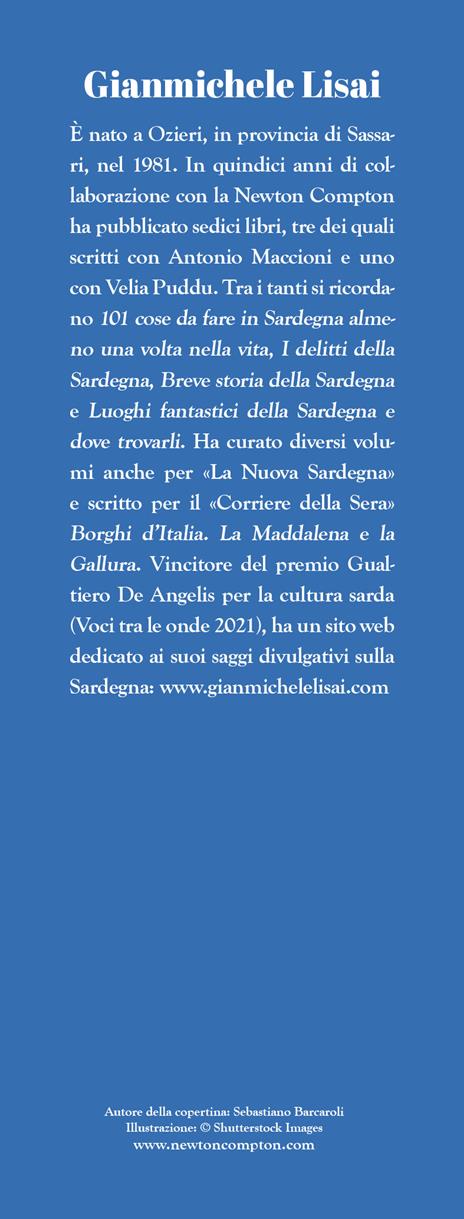 Guida della Sardegna per veri sardi. Aneddoti, curiosità e racconti sorprendenti sull’isola nel cuore del Mediterraneo - Gianmichele Lisai - 3