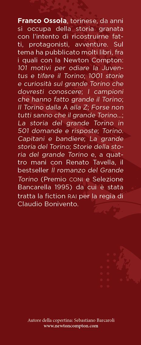 Le 101 partite che hanno fatto grande il Torino - Franco Ossola - 3