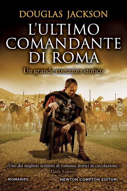 L' ultimo comandante di Roma - Douglas Jackson,Vittorio Ambrosio - ebook