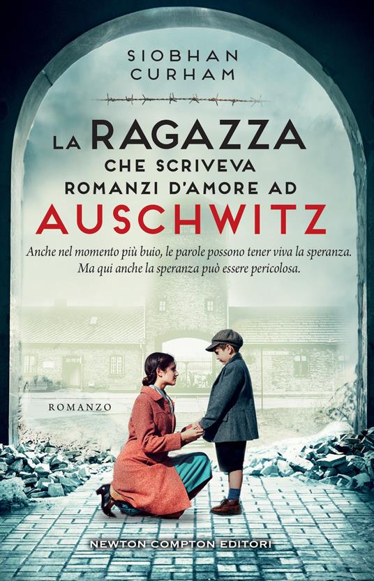 La ragazza che scriveva romanzi d'amore ad Auschwitz - Siobhan Curham - copertina