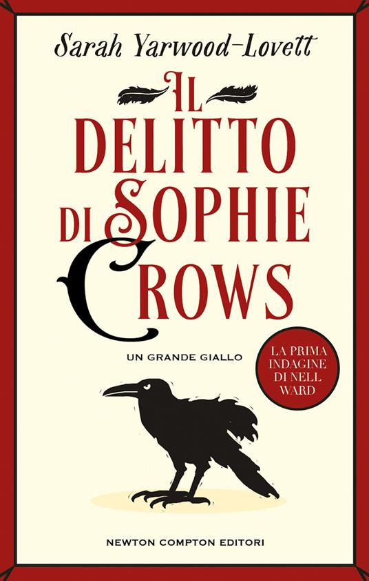 Il delitto di Sophie Crows. La prima indagine di Nell Ward - Sarah Yarwood-Lovett - copertina