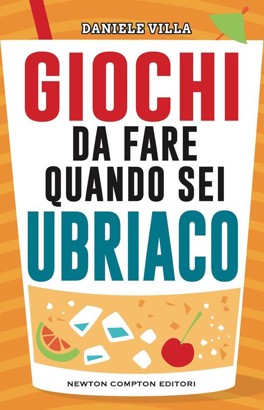 Giochi da fare quando sei ubriaco - Daniele Villa - copertina