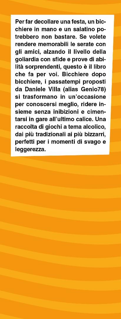 Giochi da fare quando sei ubriaco - Daniele Villa - 4
