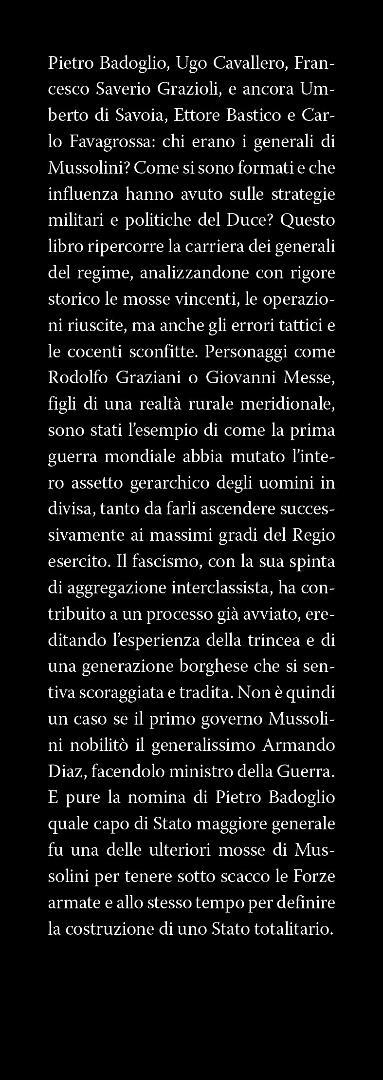 I generali di Mussolini. Da Pietro Badoglio a Rodolfo Graziani, da Mario Roatta a Ugo Cavallero: la storia mai raccontata dei condottieri del regime - Giovanni Cecini - 4