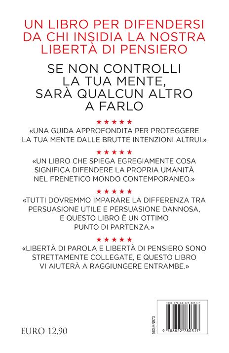 Smetti di farti fare questo ca**o di lavaggio del cervello. Il metodo scorretto (ma infallibile) per non lasciarsi fregare e imparare a pensare con la propria testa - Laura Dodsworth,Patrick Fagan - 4