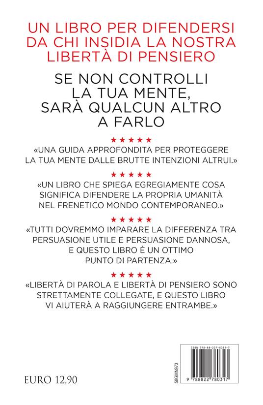 Smetti di farti fare questo ca**o di lavaggio del cervello. Il metodo scorretto (ma infallibile) per non lasciarsi fregare e imparare a pensare con la propria testa - Laura Dodsworth,Patrick Fagan - 4