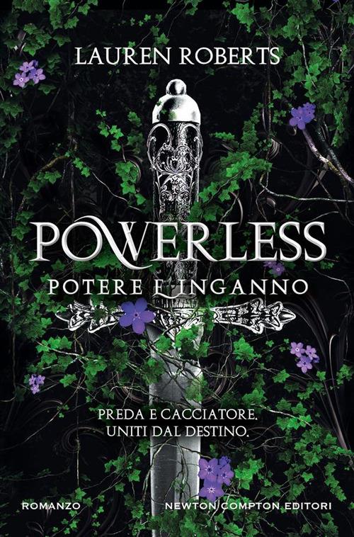 Powerless. Potere e inganno - Lauren Roberts,Valentina Cabras,Matilde Piccinini - ebook
