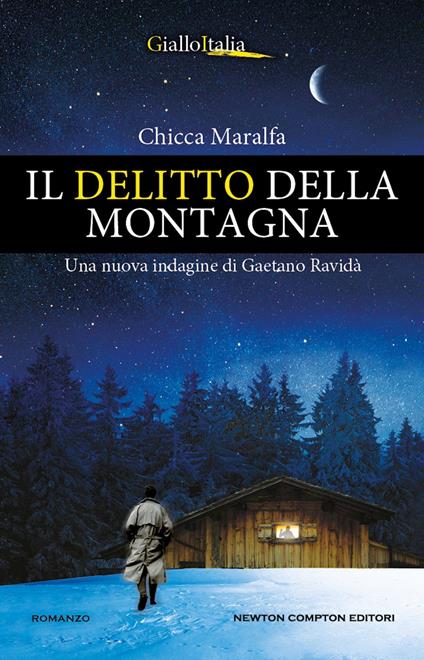 Il delitto della montagna. Una nuova indagine di Gaetano Ravidà - Chicca Maralfa - ebook