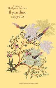 Libro Il giardino segreto. Ediz. integrale Frances H. Burnett