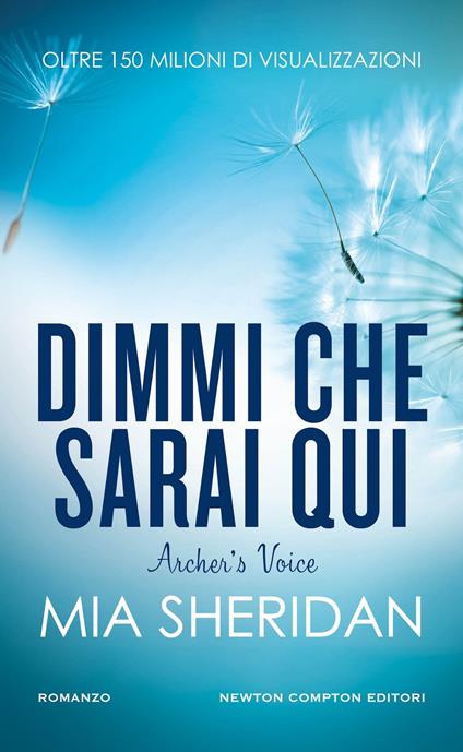 Dimmi che sarai qui. Archer's voice - Mia Sheridan - copertina
