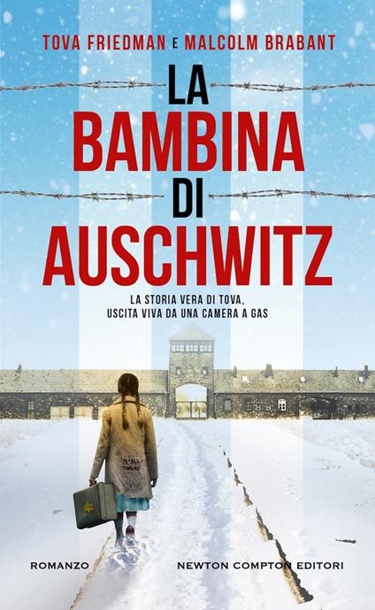 La bambina di Auschwitz - Tova Friedman,Malcolm Brabant - copertina