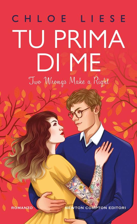 Tu prima di me. Two wrongs make a right - Chloe Liese - copertina