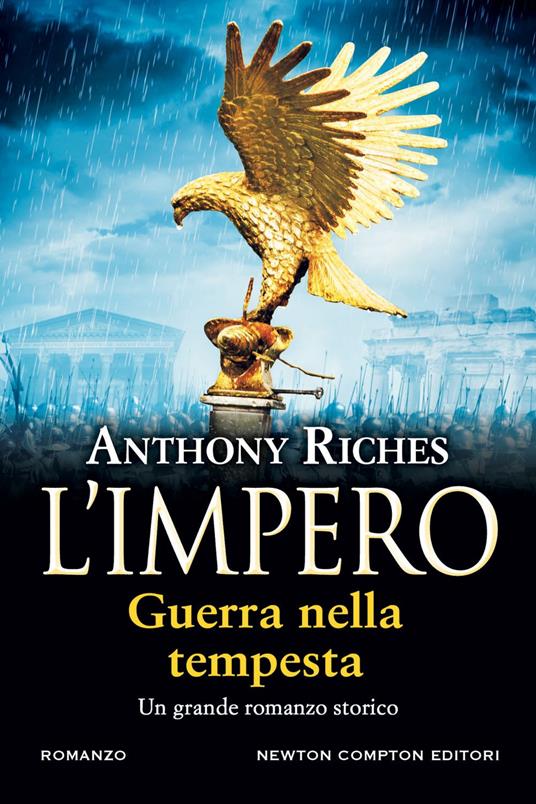 Guerra nella tempesta. L'impero - Anthony Riches,Donatella Semproni - ebook