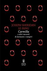 Carmilla e altri racconti di fantasmi e vampiri