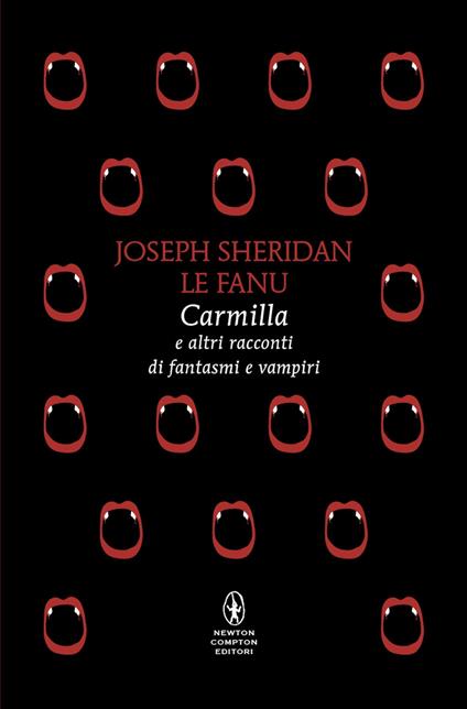 Carmilla e altri racconti di fantasmi e vampiri - Joseph Sheridan Le Fanu - copertina