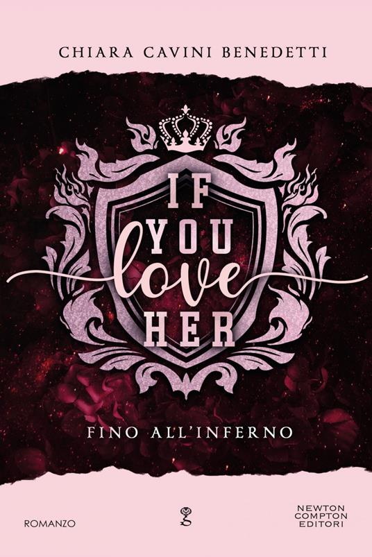 Chiara Cavini Benedetti - If you love her. Fino all'inferno(2024)