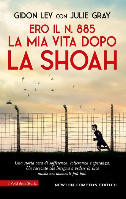 Ero il n. 885. La mia vita dopo la Shoah - Julie Gray,Gidon Lev,Marianna Zilio - ebook