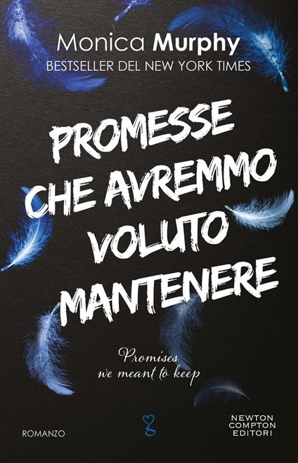 Promesse che avremmo voluto mantenere - Monica Murphy,Marta Mazzocchi - ebook