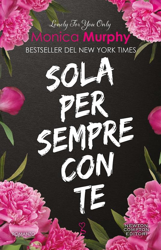Sola per sempre con te - Monica Murphy - copertina