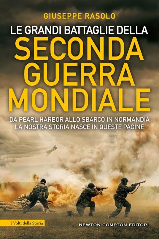 Le grandi battaglie della Seconda guerra mondiale - Giuseppe Rasolo - copertina