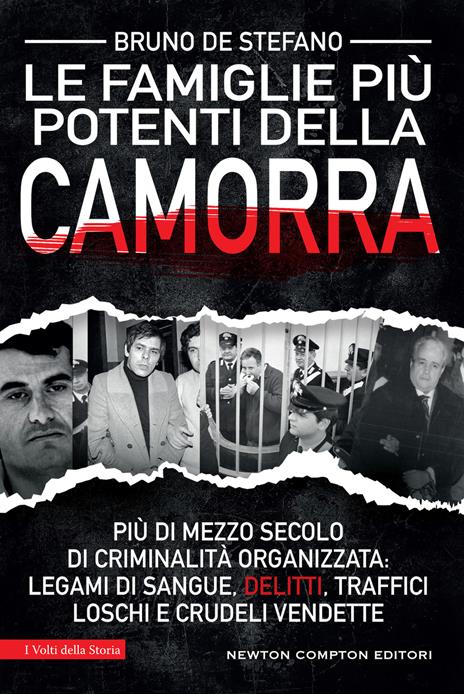 Le più potenti famiglie della camorra. La storia dei clan che hanno dominato la malavita italiana - Bruno De Stefano - copertina