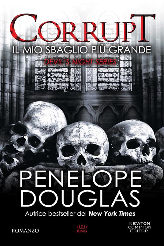 Il mio sbaglio più grande. Corrupt. Devil’s night series - Penelope Douglas - copertina