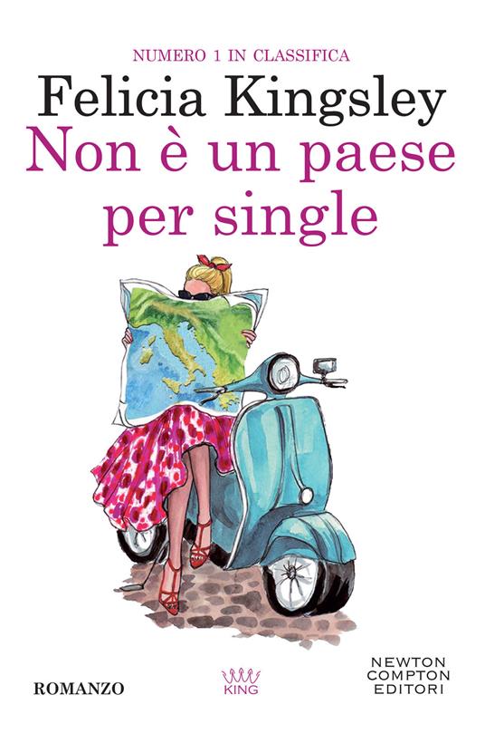 Non è un paese per single - Felicia Kingsley - copertina